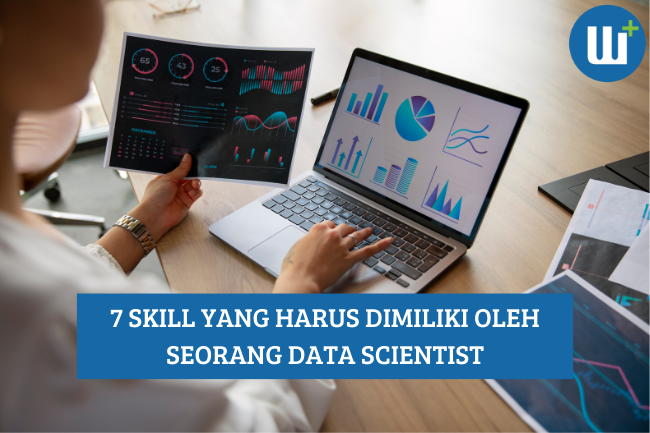 7 Skill yang Harus Dimiliki oleh Seorang Data Scientist